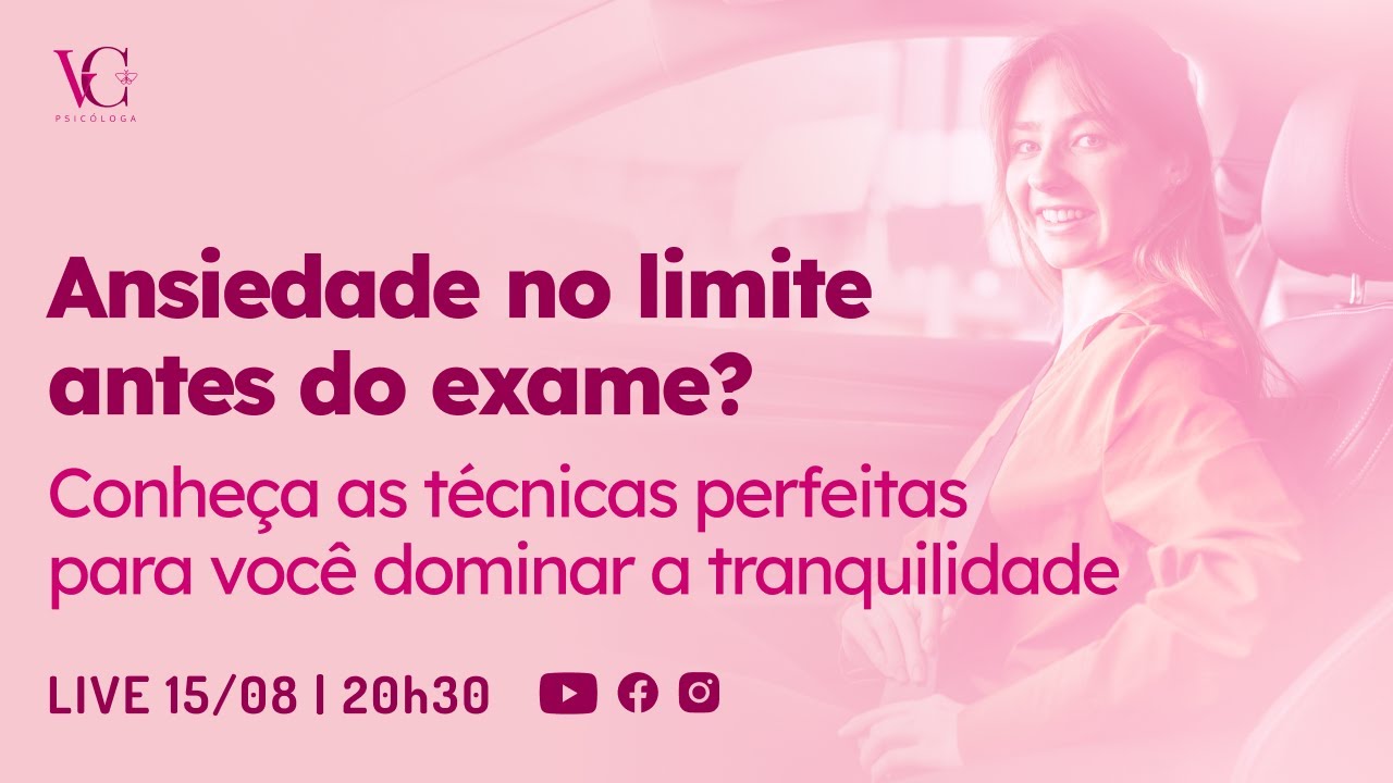 Dicas Poderosas de Como Controlar a Ansiedade no dia do Exame Prático ...