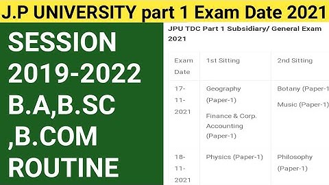 jp university chhapra part 1 exam date 2021// session 2019-2022 B.A,B.SC, B.COM Routine
