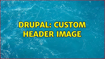 Drupal: custom header image (2 Solutions!!)