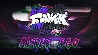 ALTER EGO (VIP) - FNF: Voiid Chronicles [ OST ]