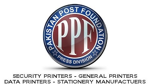 Pakistan Post Foundation (Press Division) - One of the Versatile Printing Unit in Pakistan