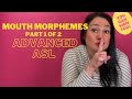 ADVANCED ASL| LEARN ASLs MOUTH MOVEMENTS! PART 1