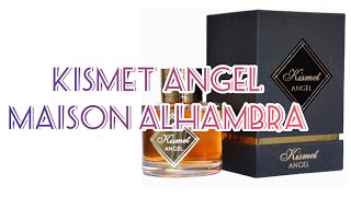 MAISON ALHAMBRA Kismet Angel vs Angels' Share By Kilian (9,5 из 10!)