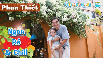 Phan Thiết ĂN GÌ Ở ĐÂU p4 | Món Ngon Giá Rẻ & Cà Phê View Biển Tuyệt Đẹp