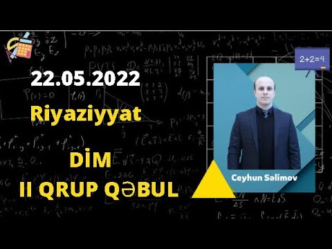 #22 may 2022#riyaziyyat  22 may 2022-ci il II qrup qəbul imtahanı