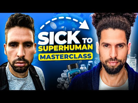 How to Go From Sick to Superman (Masterclass)