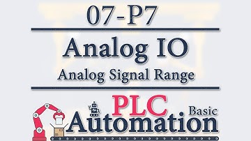 Automation: Basic PLC - 7 - Analog IO: Analog Signal Range P7/18