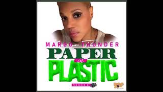 Margo Thunder ft Bigg Robb - Paper or Plastic