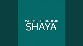 Shaya (feat. Dadaman)