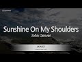 John denversunshine on my shoulders karaoke version