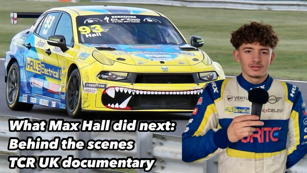 What Max Hall did next: 2025 TCR UK SNETTERTON BEHIND THE SCENES ...