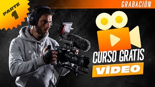 CURSO GRATIS de iniciación a la VIDEOGRAFÍA