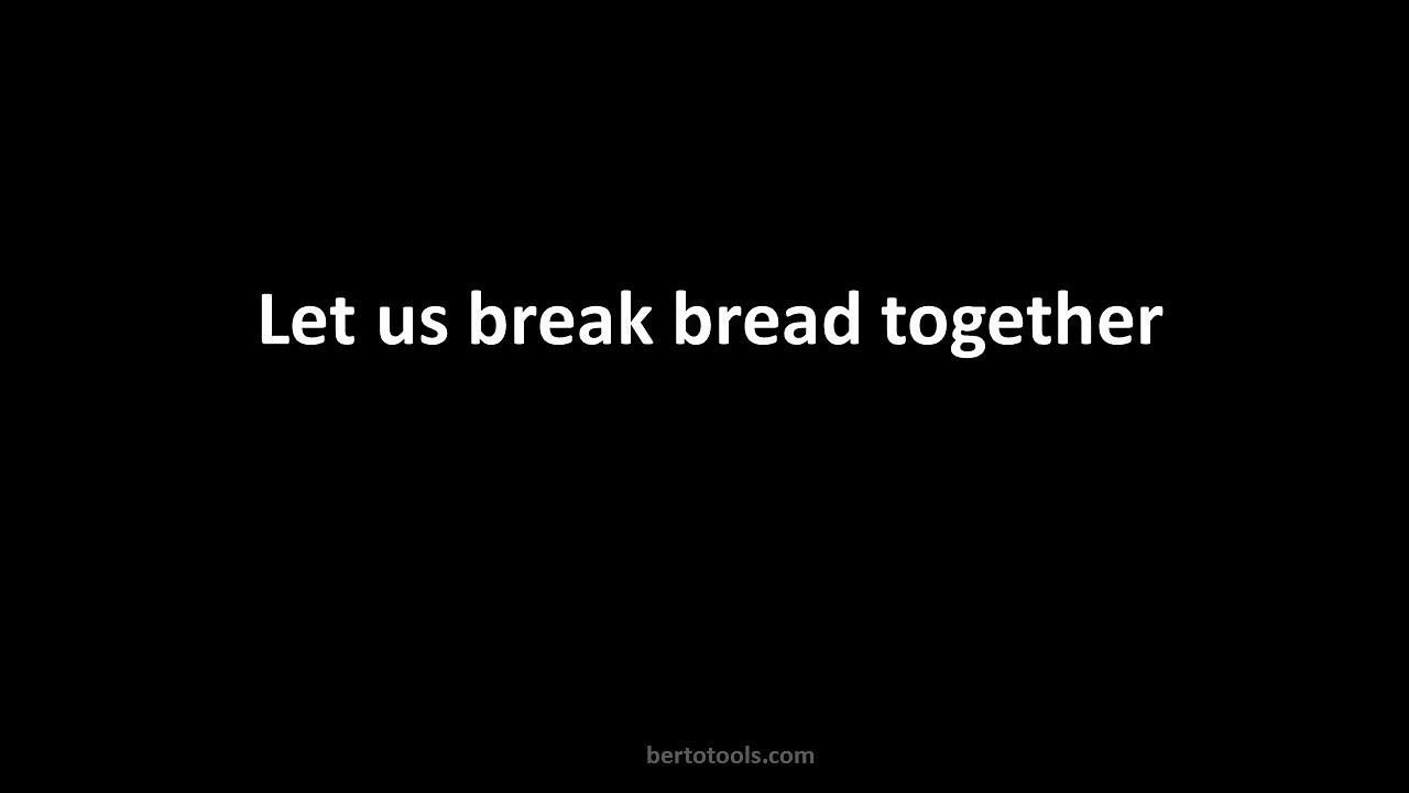 Let us break bread together on our knees Instrumental Worship w/ Lyrics