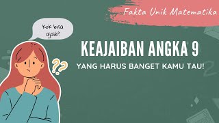 FAKTA UNIK MATEMATIKA - KEAJAIBAN ANGKA 9