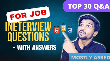 Top 30🔥(HTML, CSS and JS) Interview Questions with Answers | WebKnow Tech