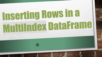 Inserting Rows in a MultiIndex DataFrame