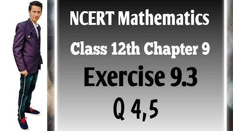 NCERT Mathematics Class 12th   Chapter 9(Differential Equations), Ex 9.3 (Q 4,5) 2021