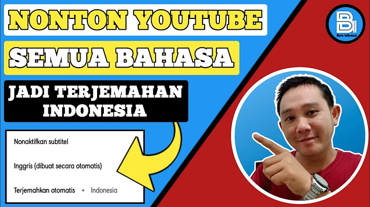 Bagaimana cara menonton YouTube dengan subtitle indonesia?