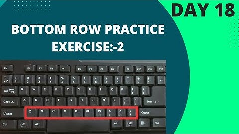 English Typing Tutorial Day 18 | Bottom Row Practice Exercise:-2
