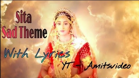 Sita Sad Theme With Lyrics  || Ram Siya Ke Luvkush || || Aishwarya Anand || || Shivya Pathania ||