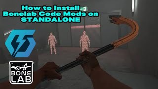How to Install Code Mods on Bonelab (Standalone)
