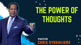 The Power of Thoughts - Chris Oyakhilome Sermon 2024