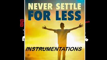 Never settle for less  Instrumentals ... by Khaya Mthethwa