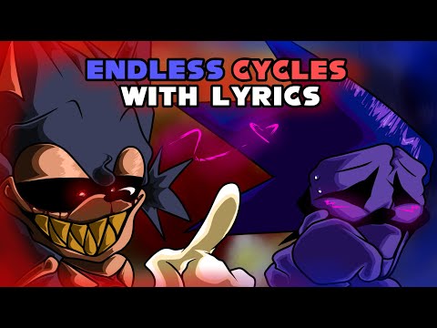 Endless Cycles WITH LYRICS (Sonic.EXE Lyrical Cover) (Ft. @theshipysea & @BonoanAnything)