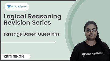 Logical Reasoning Revision Series | Passage Based Questions | Kriti Singh | Unacademy CLAT