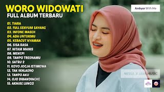 WORO WIDOWATI - TIARA FULL SENYUM SAYANG FULL ALBUM TERBARU 2022