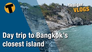 Day trip to Bangkok's closest island - Koh Si Chang