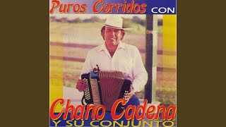 Video thumbnail of "Chano Cadena - Los Cuatro Candileros"