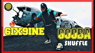 6IX9INE- GOOBA (Shuffle Dance Video)