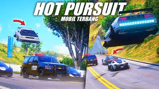 HOT PURSUIT MOBIL TERBANG ! POLISI SATU KOTA KAGET !! GTA 5 ROLEPLAY !!!