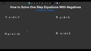 How to Solve One Step Equations With Negatives (Division)