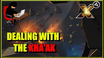X4 Foundations: Dealing With the Kha