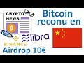 Bitcoin légal en Chine, Libra les développements