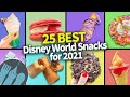 The 25 BEST Disney World Snacks for 2021!