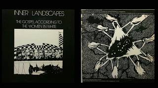 Inner Landscapes – The Gospel According To The Women In White (FULL) [80's private press art rock]