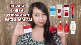 REVIEW TERLENGKAP LOREAL PEMAKAIAN PAGI DAN MALAM