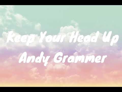 Andy Grammer- Keep Your Head Up 1 Hour
