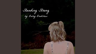 Video thumbnail of "Bailey Bradshaw - Standing Strong"