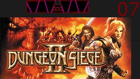 Dungeon Siege 2 Part 7 (No Commentary)