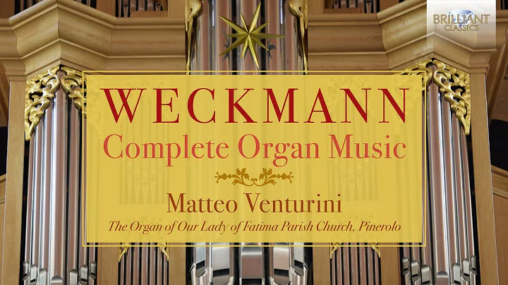Weckmann: Complete Organ Music