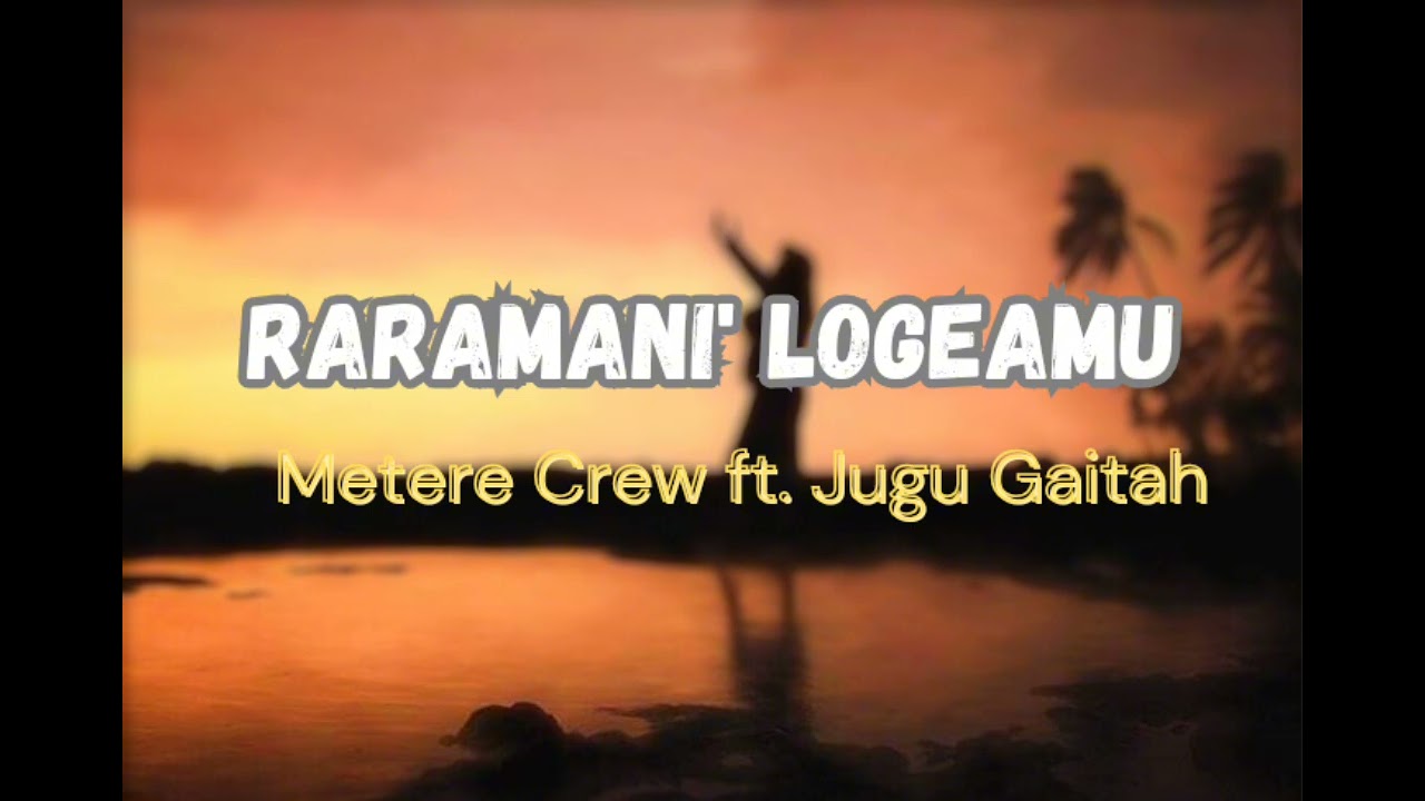 Metere Crew - Raramani Logeamu (ft. Jugu Gaitah)