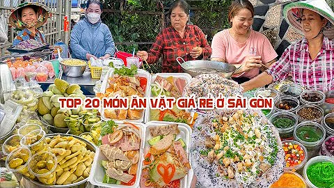 Tổng hợp 20 MÓN ĂN VẶT GIÁ RẺ, Khách Đổ Đứ Đừ ở Sài Gòn | Địa điểm ăn uống