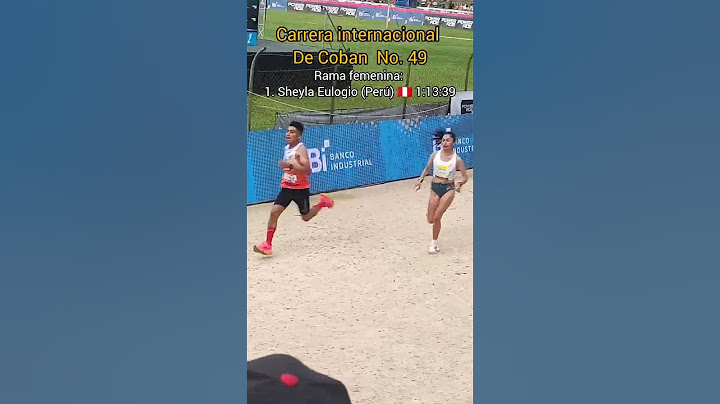 🏃‍♀️Carrera internacional de Coban (edición 49)Rama femenina: 1 Sheyla Eulogio (Perú) 🇵🇪 1:13:39
