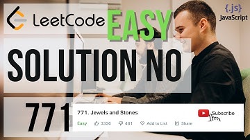 LEETCODE SOLUTION 771 | Jewels and Stones | Leetcode for BEGINNERS | EASY | Javascript |