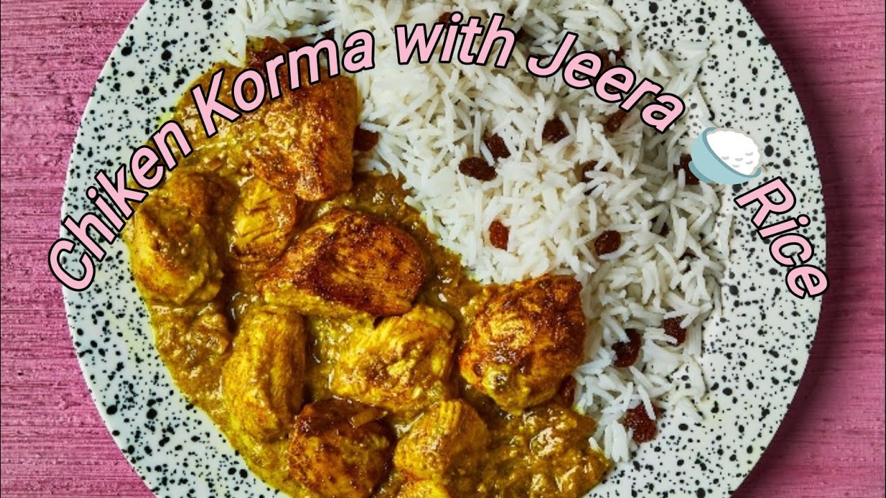 Chicken Korma with Zeera Rice Recipe | Restaurant Style Chicken Korma | Farzana Kitchen