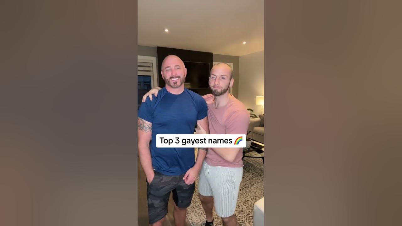 Top 3 Gayest Names relatable gay gaydata tops gaycouple YouTube top-3-gayest-names-relatable-gay-gaydata-tops-gaycouple-youtube